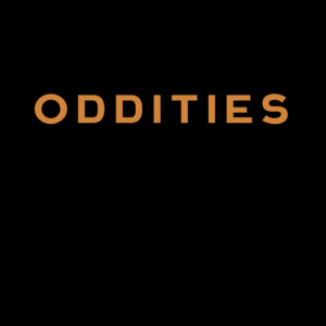 ODDITIES