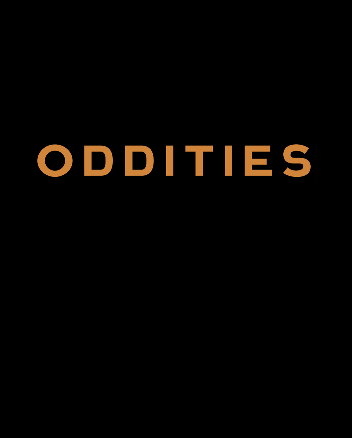 ODDITIES