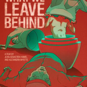 What We Leave Behind
